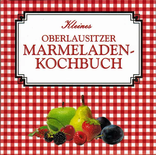 Marmeladenbuch vom Oberlausitzer Verlag Marmeladenbuch vom Oberlausitzer Verlag