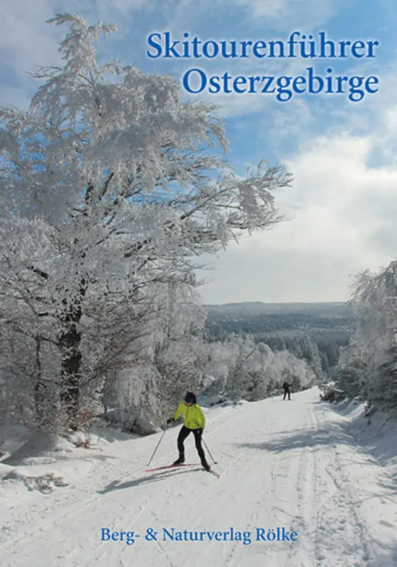 Skitourenfuehrer Osterzgebirge Skitourenfuehrer Osterzgebirge