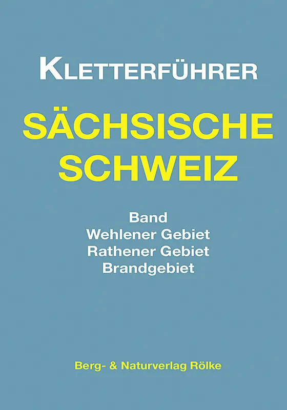 Kletterführer Rathener Gebiet Kletterführer Rathener Gebiet vom Rölke Verlag