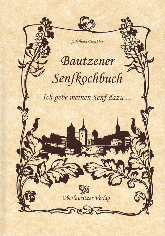 Senfkochbuch Bautzen vom Oberlausitzer Verlag