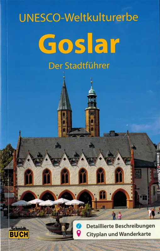 Stadtführer Goslar vom Schmidt-Buchverlag Stadtführer Goslar vom Schmidt-Buchverlag