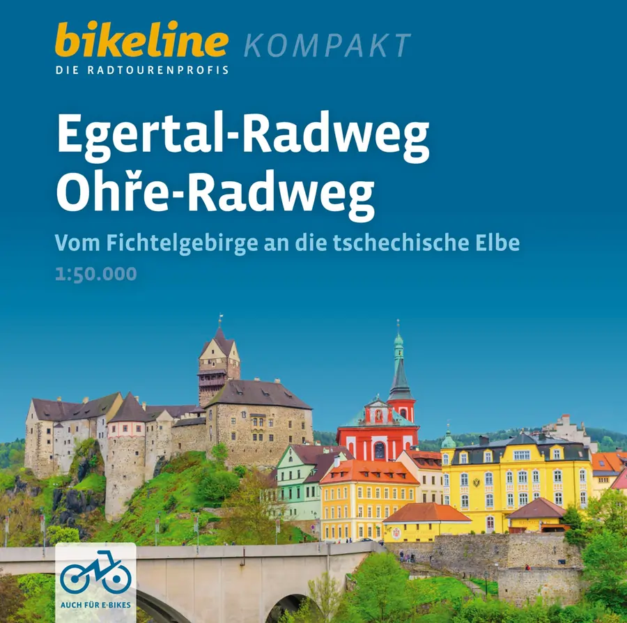 Egertal-Radweg • Ohře-Radweg - bikeline Verlag Esterbauer Egertal-Radweg • Ohře-Radweg - bikeline Verlag Esterbauer