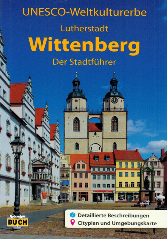 Wittenberg-Der Stadtführer