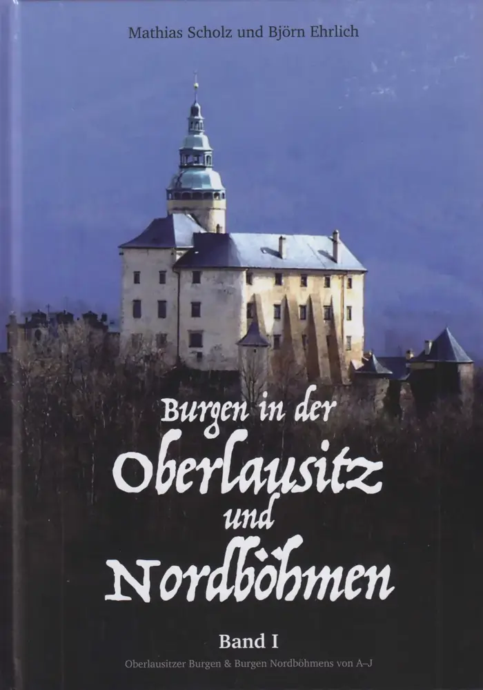 Burgen-Oberlausitz-Nordboehmen Bd. 1