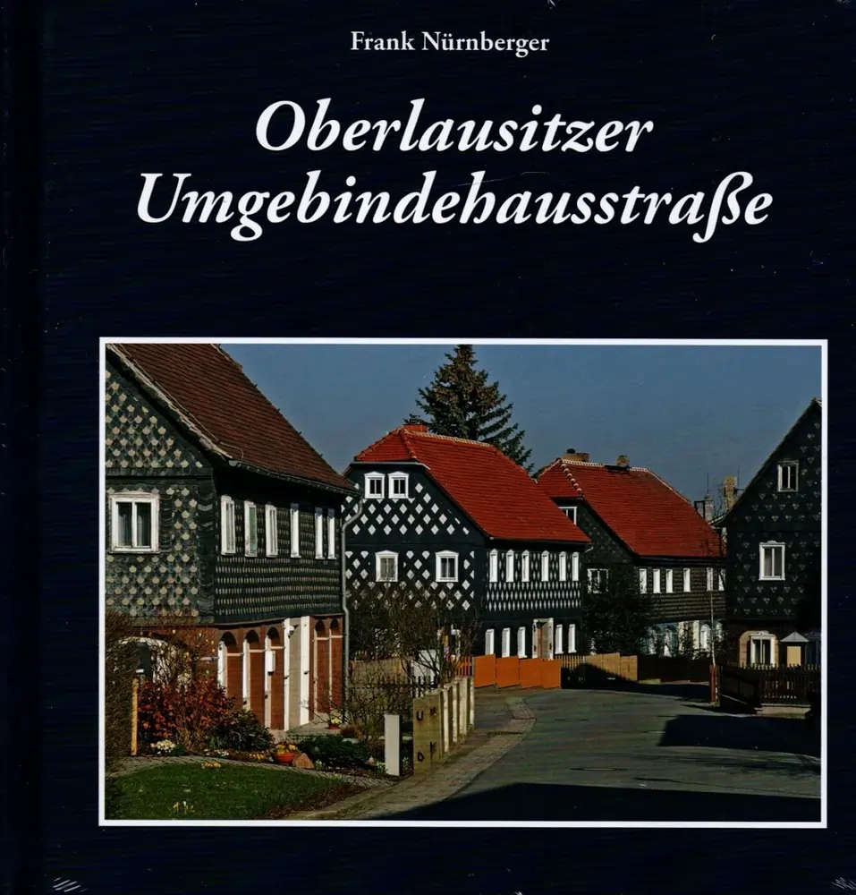 Oberlausitzer Umgebindehausstrasse