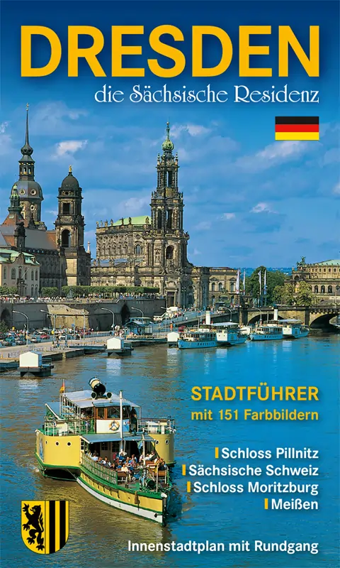 Stadtführer Dresden – Die Sächsische Residenz Stadtführer Dresden – Die Sächsische Residenz